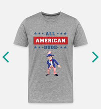 Load image into Gallery viewer, American Dude
